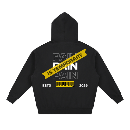 Pain is Temporary- Essential Oversized Boxy Fit Fleece Hoodie